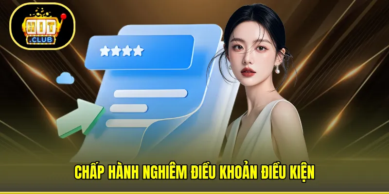 Chấp hành nghiêm điều khoản điều kiện
